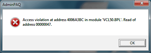 AdminPAQ - Access violation at address 4006A3BC in module VCL50 BPL Read of address 00000047